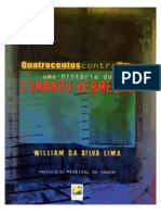 Quatrocentos Contra Um, Uma história do Comando Vermelho - William da Silva Lima.pdf