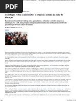 Globo Repórter - Meditação reduz a ansiedade e o estresse e auxilia na cura de doenças