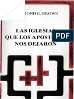 Raymond Brown - Las Iglesias Que Los Apostoles Nos Dejaron