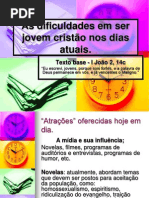 As dificuldades em ser jovem cristão no mundo