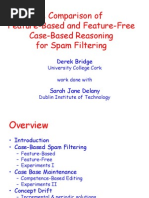 A Comparison of Feature-Based and Feature-Free Case-Based Reasoning For Spam Filtering