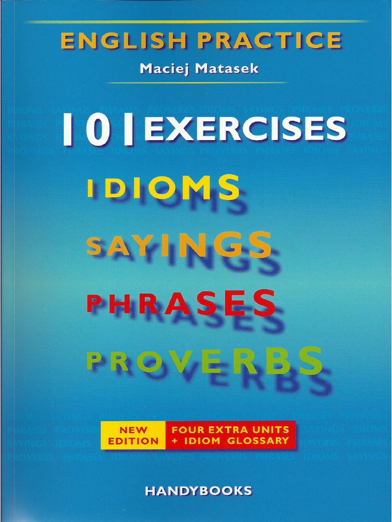 Exercises on Proverbs and Idioms | PDF