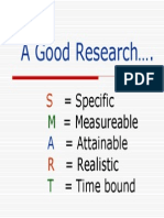 A Good Research .: Specific Measureable Attainable Realistic Time Bound