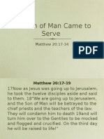 The Son of Man Came To Serve: Matthew 20:17-34