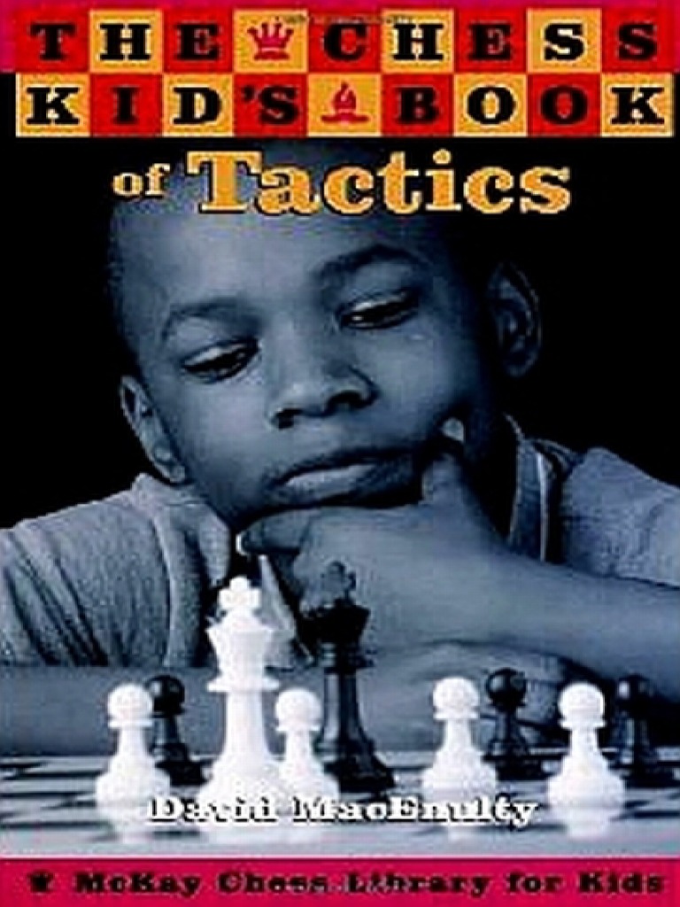 The Chess Kids Book of Tactics | PDF