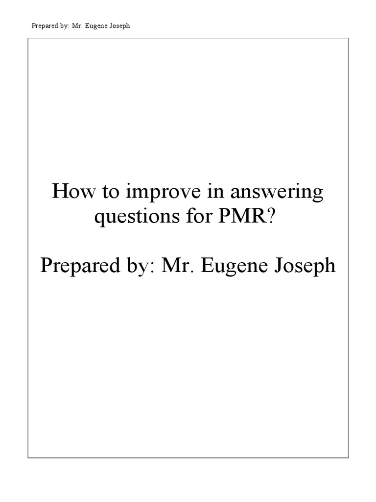 How To Improve in Answering Questions For PMR? Prepared By: Mr. Eugene ...