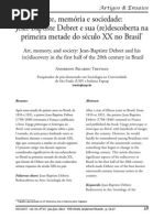 Arte, memória e sociedade. Jean-Baptiste Debret e sua redescoberta na primeira metade do século XX no Brasil - Anderson Trevisan