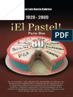 El Pastel. Parte Dos