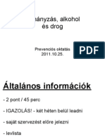 Dohanyzas Alkoholes Drog