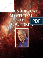 The Unbiblical Mysticism of A. W. Tozer