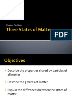 3 States of Matter Ch3.1 8th (Information Obtained From: Holt Science and Technology: Physical Science. New York: Henry Holt & Co, 2007. Print.)