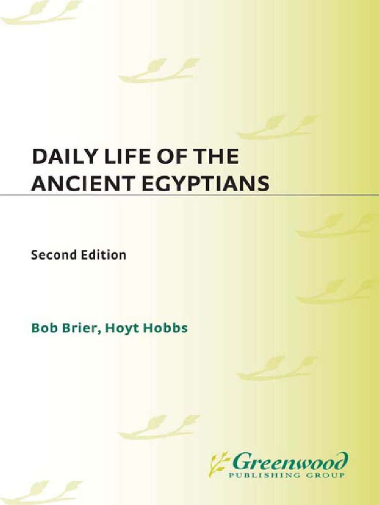 Daily Life of The Ancient Egyptians by Bob Brier, Hoyt Hobbs | PDF ...