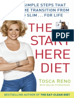 The Start Here Diet: Three Simple Steps That Helped Me Transition From Fat To Slim - . - For Life by Tosca Reno