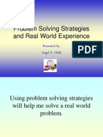 Problem Solving Strategies and Real World Experience: Presented By: Angel S. Child