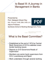 Basel I To Basel III: A Journey in Risk Management in Banks: Presented by Prof. Debajyoti Ghosh Roy