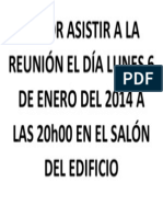 FAVOR ASISTIR A LA REUNIÓN EL DÍA LUNES 6 DE ENERO DEL 2013 A LAS 20h00 EN EL SALÓN DEL EDIFICIO