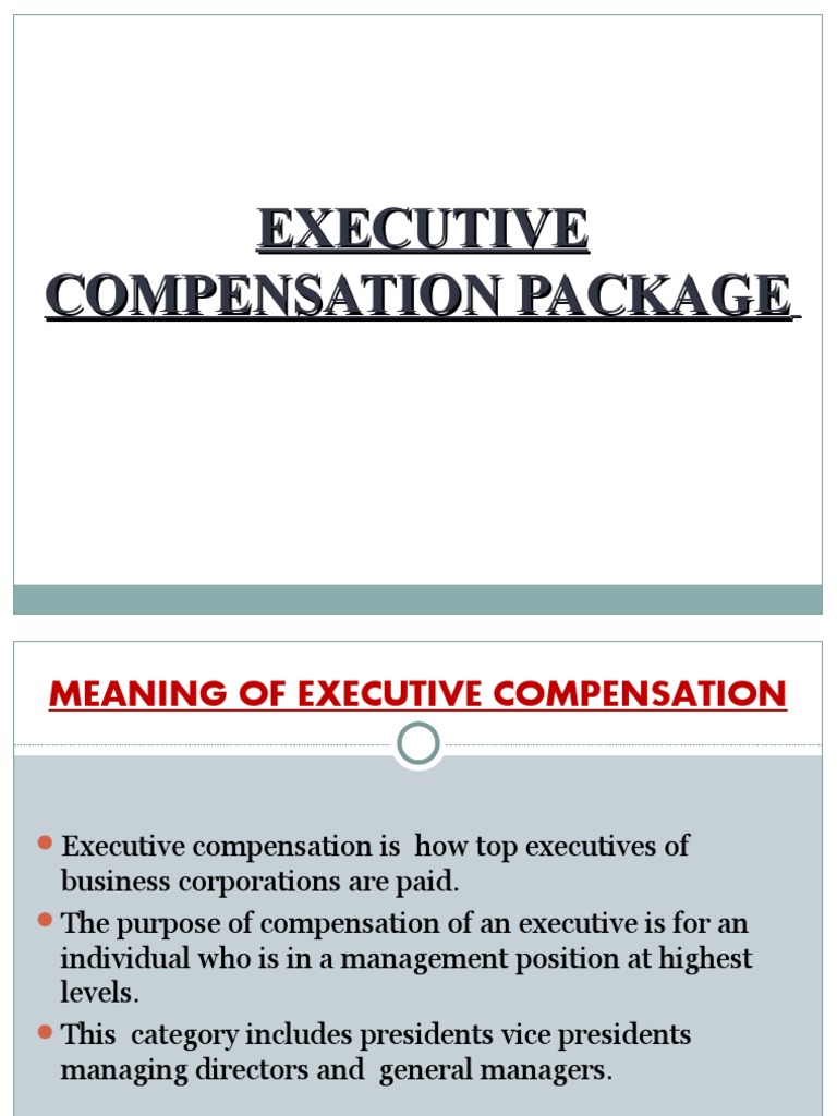 Executive Compensation Package 1 Pdf Executive Compensation