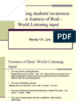 Raising Students'awareness of The Features of Real - World Listening Input