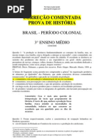 Prova de História Brasil Período Colonial corrigida e comentada Prof. Marco Aurelio Gondim [www.mgondim.blogspot.com]