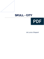 Lucius Shepard - Skull City