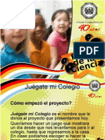 JUÉGATE MI COLEGIO