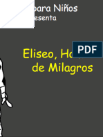 Eliseo, Hombre de Milagros.