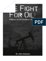Coleman, John - We Fight for Oil, A History of U.S. Petroleum Wars (2008)