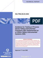 Guidance for Testing of Process
Sector Safety Instrumented
Functions (SIF) Implemented as
or Within Safety Instrumented
Systems (SIS)