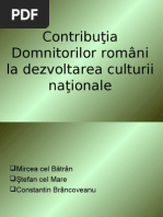 Contribuţia Domnitorilor Români La Dezvoltarea Culturii Naţionale