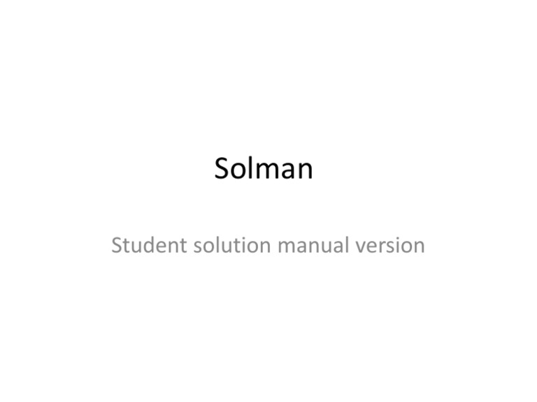 Solman: Student Solution Manual Version | PDF