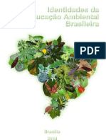 Identidades Da Educação Ambiental Brasileira
