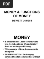 Money & Functions of Money: DEWETT 364/384