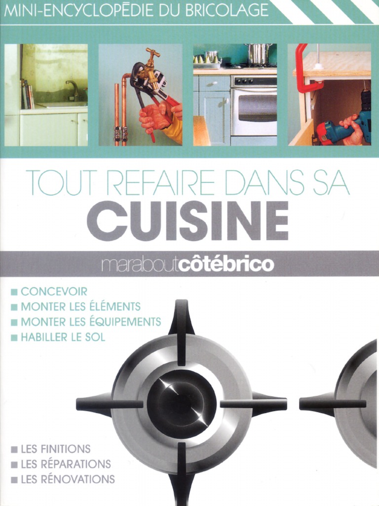 Tout Refaire Dans Sa Cuisine Affaires Loisirs