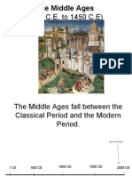 (450 C.E. To 1450 C.E) : The Middle Ages
