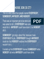 Whose Job Is It?: Somebody, Anybody, and Nobody