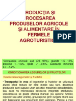 Producţia Şi Procesarea Produselor Agricole Şi Alimentare În Fermele Agroturistice