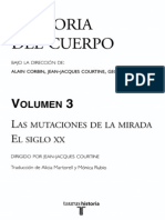 COURTINE. Historia Del Cuerpo. Volumen 3 - Las Mutaciones de La Mirada. El Siglo XX