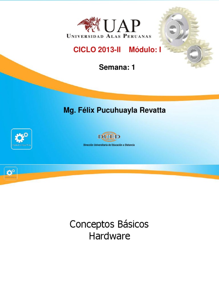 Semana 1 - El Hardware | PDF | Periférico | Hardware de la computadora
