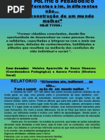 Diferentes Sim Indiferentes Nao 2009