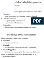 Chapter 2: Model of Scheduling Problem: Components of Any Model: - Decision Variables - Parameters - Objective Function