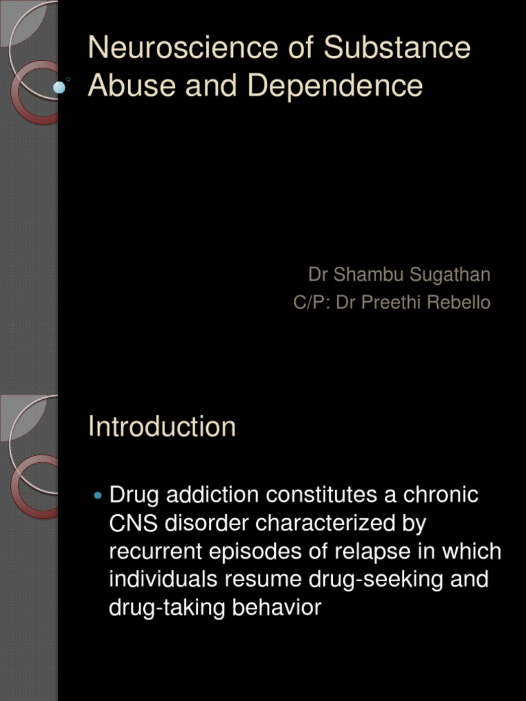 Neuroscience of Substance Abuse and Dependence | PDF | Reward System ...