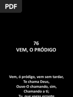 76 - Vem, o Prodigo