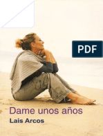 Dame Unos Anos - Lais Arcos