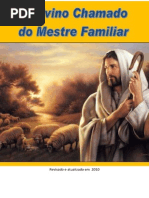 O Divino Chamado Do Mestre Familiar