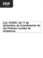Ley 132001, de 11 de diciembre, de Coordinación de las Policías Locales de Andalucía.