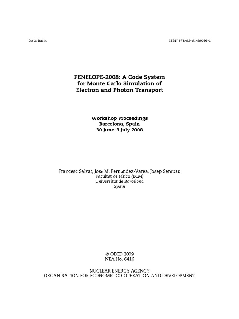 PENELOPE-2008: A Code System For Monte Carlo Simulation of Electron and ...