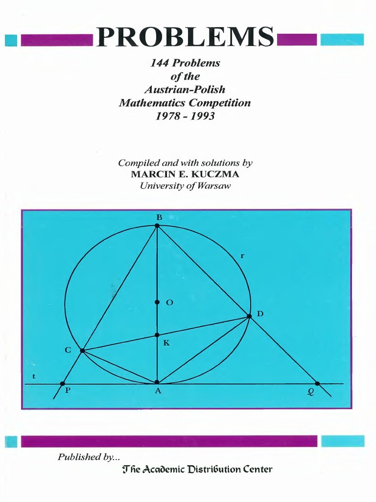 144 Problems of The Austrian-Polish Mathematics Competition, 1978-1993 ...
