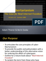 Cyber-Libertarianism - The Case For REAL Internet Freedom (Thierer & Szoka)