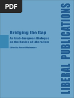 Download Bridging the Gap An Arab-European Dialogueon the Basics of Liberalism by Friedrich Naumann Foundation for Liberty Regional Office Cairo SN200704859 doc pdf