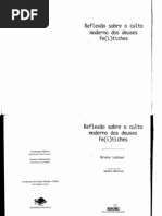 Latour, Bruno - reflexão sobre o culto moderno dos deuses fe(i)tiches